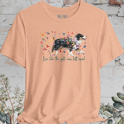 Australian Shepherd NBT #4 'Live like the gate was left open' T shirt