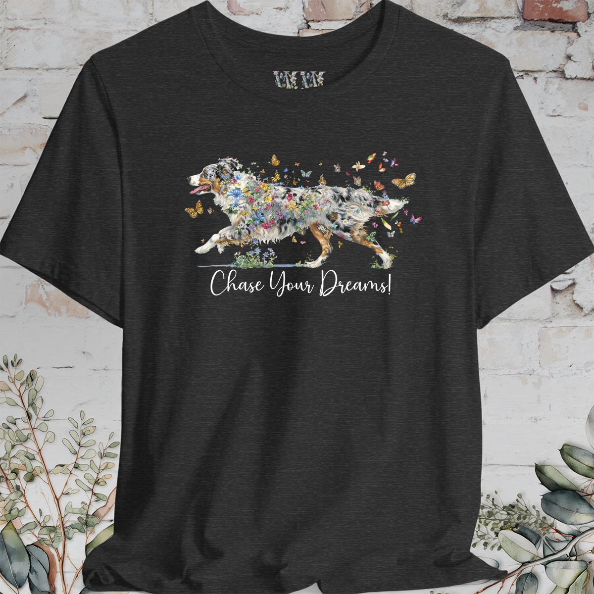 Australian Shepherd #1 (docked) Blue Merle, "Chase your dreams" T shirt