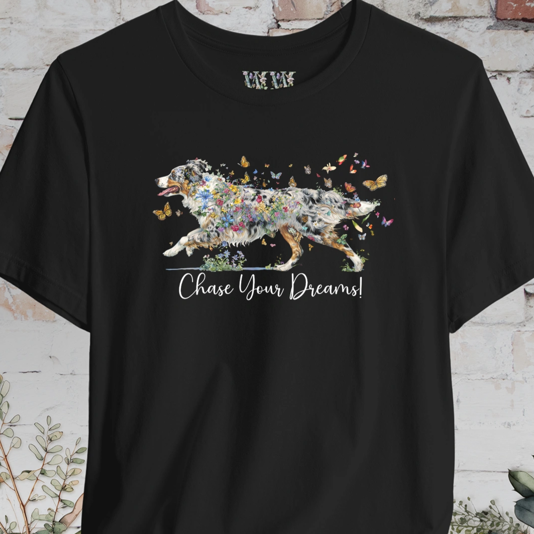 Australian Shepherd #1 (docked) Blue Merle, "Chase your dreams" T shirt