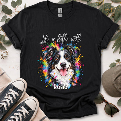 Australian Shepherd #4, Life is better with, unisex T shirt