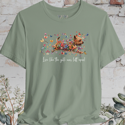 Australian Terrier #1 'Live like the gate was left open' T shirt