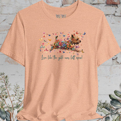 Australian Terrier #1 'Live like the gate was left open' T shirt