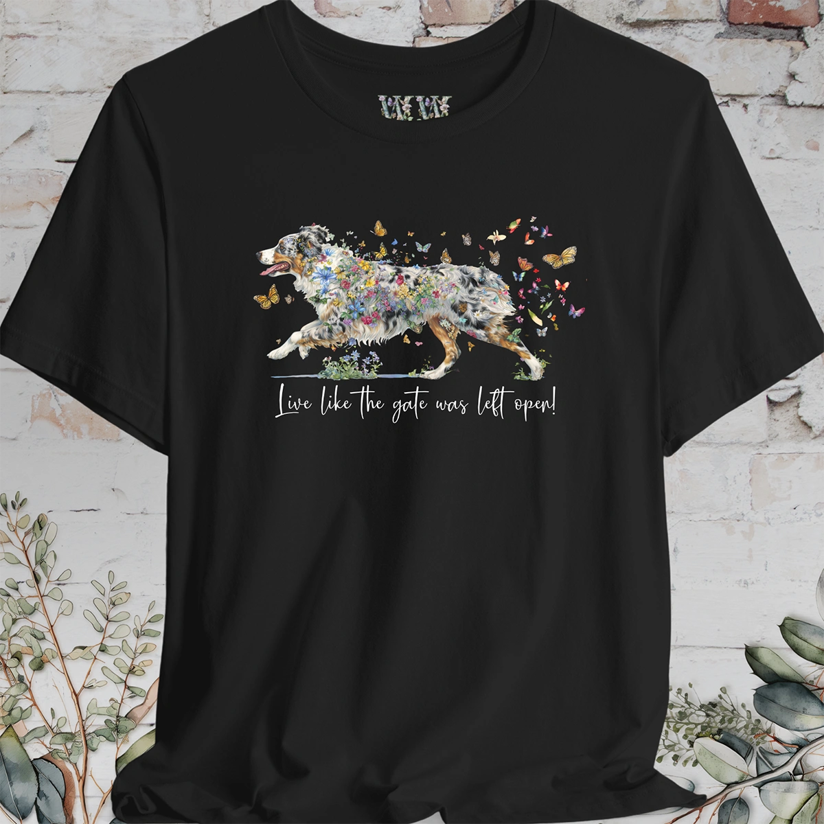 Australian Shepherd Blue Merle, (docked) "Live like the gate was left open" T shirt
