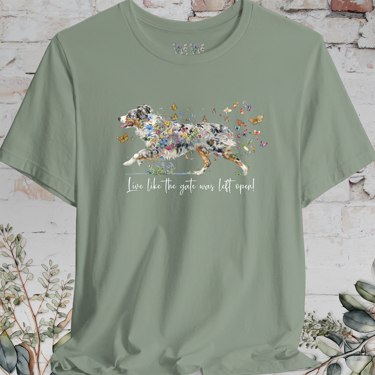 Australian Shepherd Blue Merle, (docked) "Live like the gate was left open" T shirt
