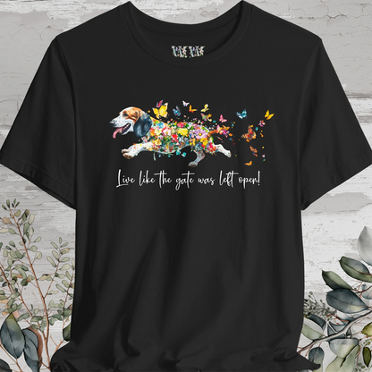 Basset Hound #1 "Live like the gate was left open" Unisex T shirt