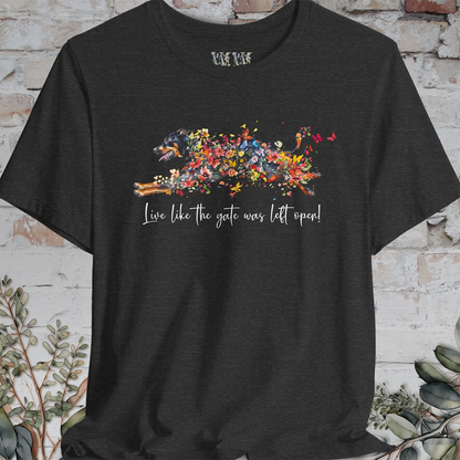 Beauceron  "Live like the gate was left open" Unisex T shirt