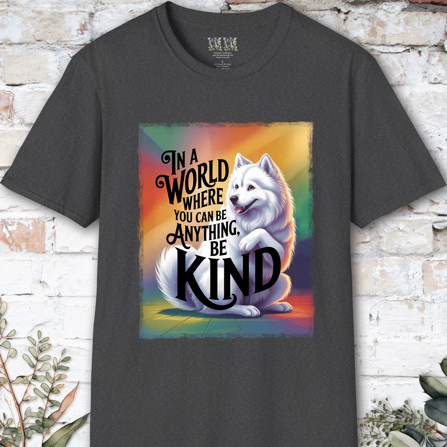 Be Kind #6 Samoyed unisex T shirt