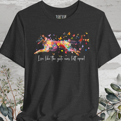 Belgian Tervuren 'Live like the gate was left open' T shirt