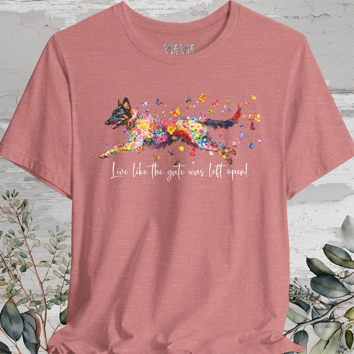 Belgian Tervuren 'Live like the gate was left open' T shirt