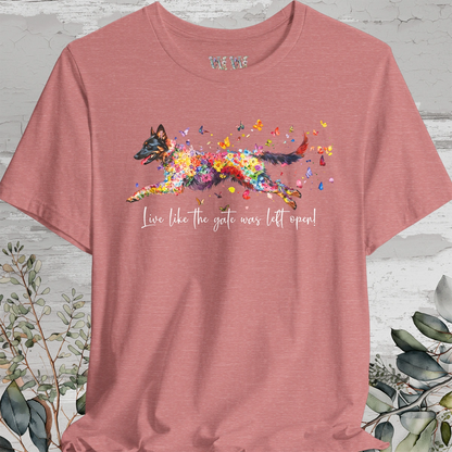 Belgian Tervuren 'Live like the gate was left open' T shirt