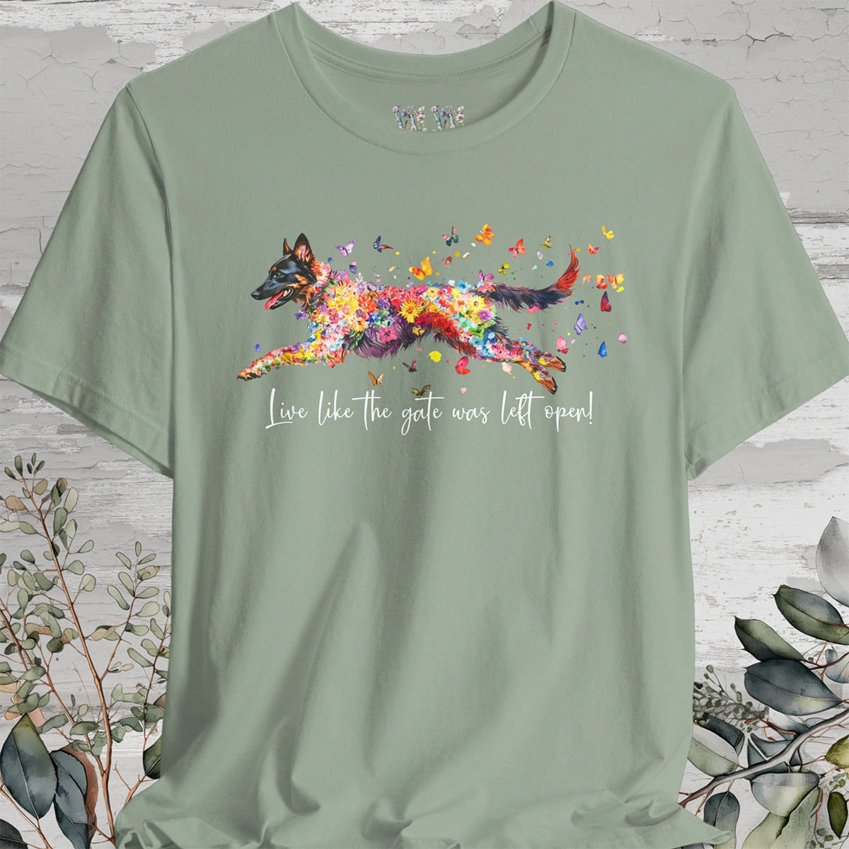 Belgian Tervuren 'Live like the gate was left open' T shirt