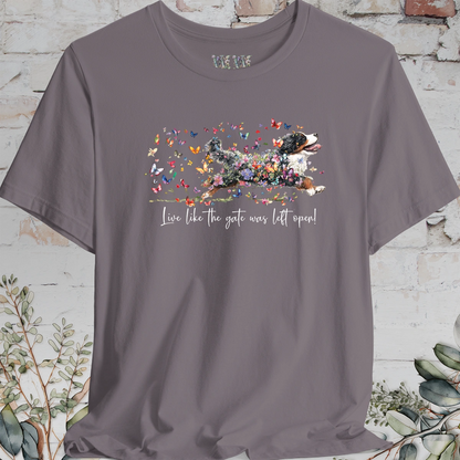 Bernese Mountain Dog #3 "Live like the gate was left open" T shirt