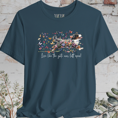 Bernese Mountain Dog #3 "Live like the gate was left open" T shirt