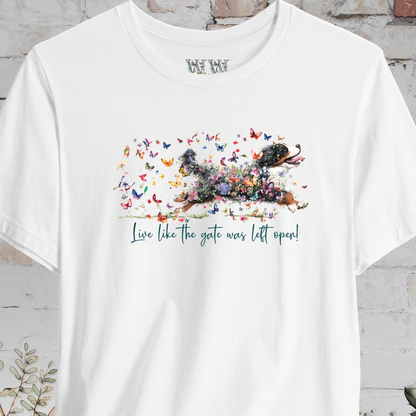 Bernese Mountain Dog #3 "Live like the gate was left open" T shirt