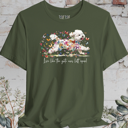 Bichon Frise #2 'Live like the gate was left open' T shirt