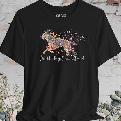 Blue Heeler "Live like the gate was left open" Personalized T shirt
