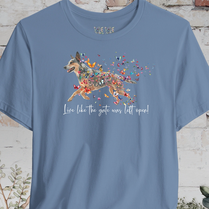 Blue Heeler "Live like the gate was left open" Personalized T shirt