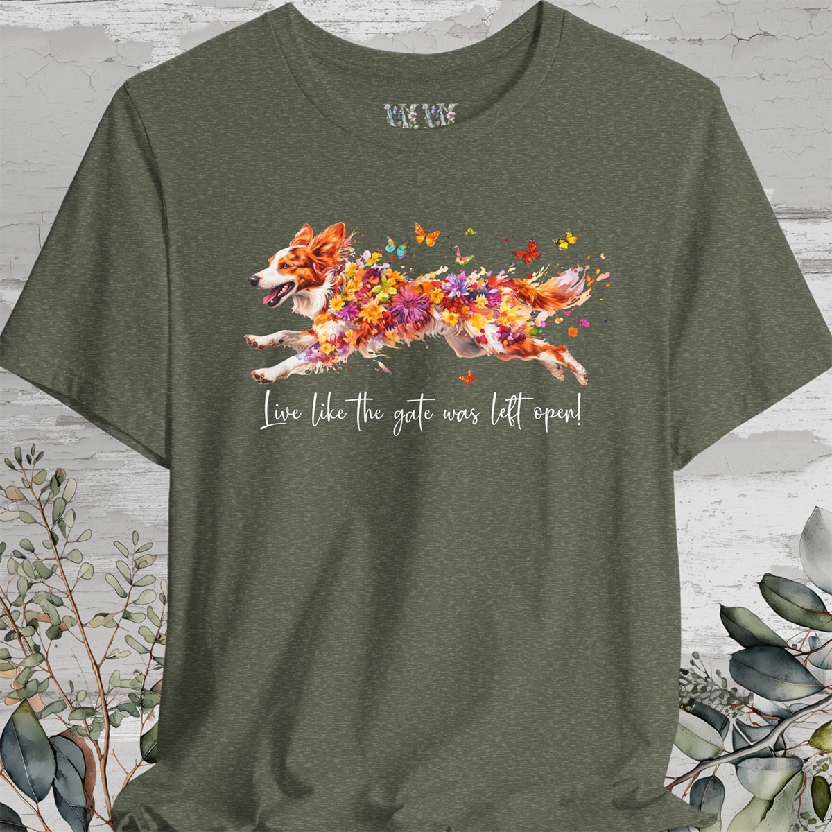 Border Collie, Red Merle 'Live like the gate was left open' T shirt