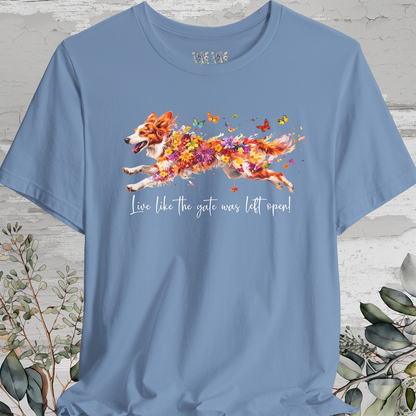 Border Collie, Red Merle 'Live like the gate was left open' T shirt