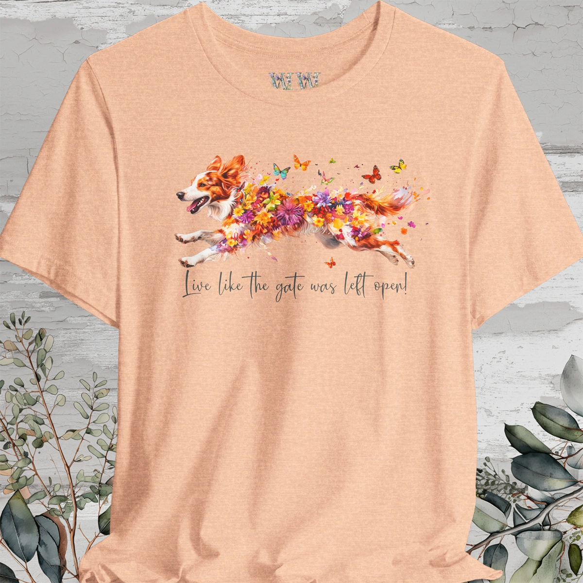 Border Collie, Red Merle 'Live like the gate was left open' T shirt