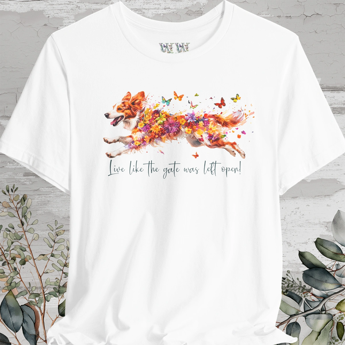 Border Collie, Red Merle 'Live like the gate was left open' T shirt