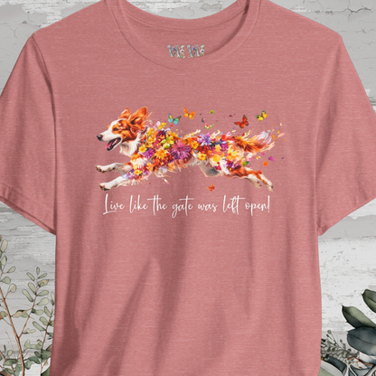 Border Collie, Red Merle 'Live like the gate was left open' T shirt