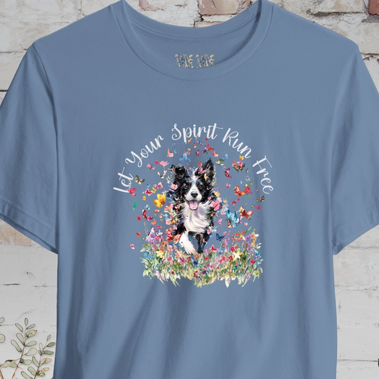 Border Collie #4 'Let your spirit run free' T shirt