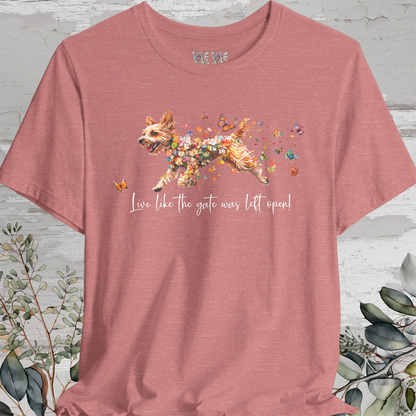 Border Terrier #1 "Live like the gate was left open" Unisex T shirt