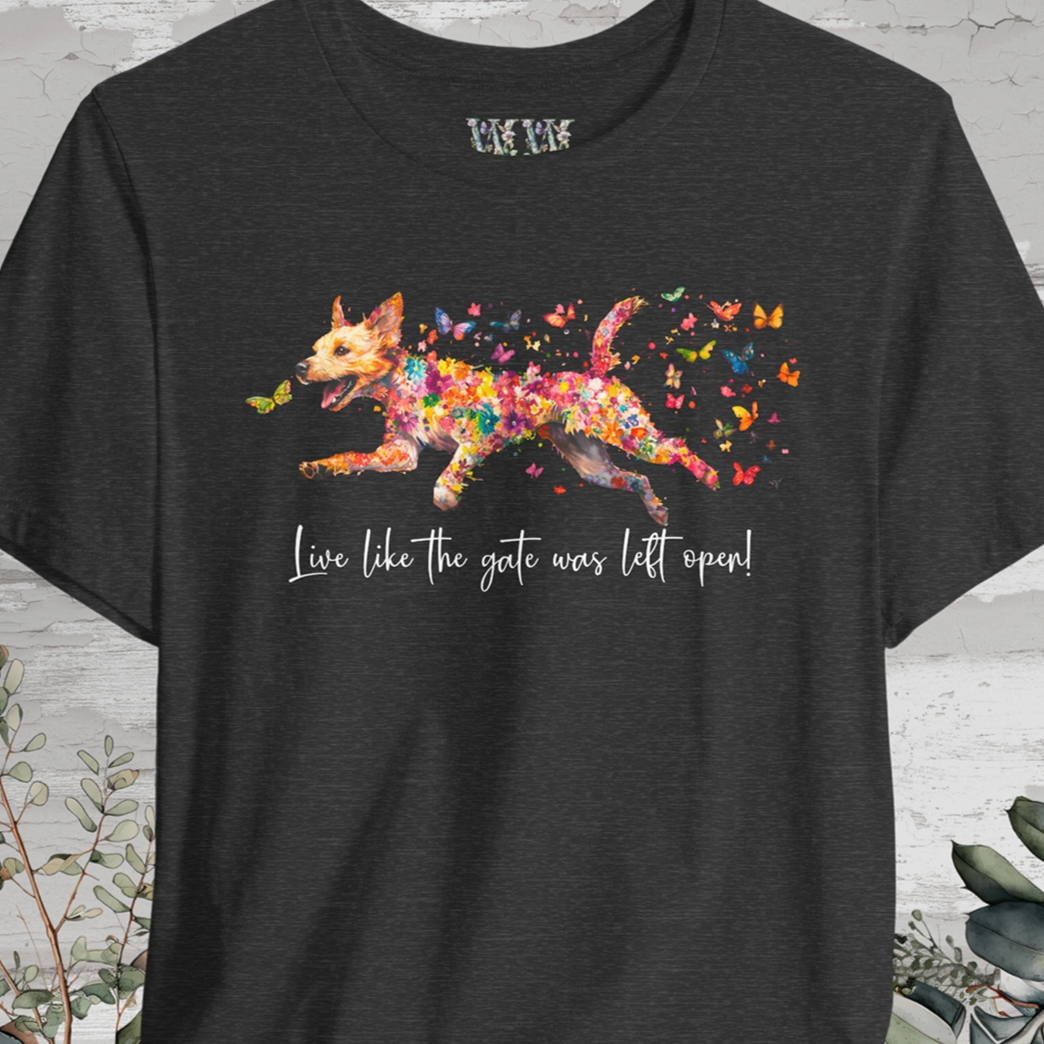 Border Terrier #2 "Live like the gate was left open" Unisex T shirt