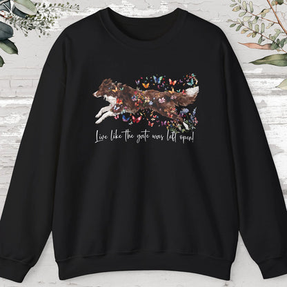 Border Collie #2, Live like the gate was left open, unisex Sweatshirt