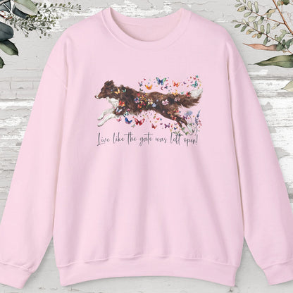 Border Collie #2, Live like the gate was left open, unisex Sweatshirt