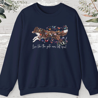 Border Collie #2, Live like the gate was left open, unisex Sweatshirt