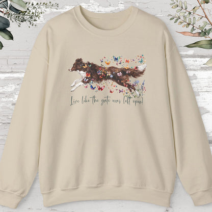 Border Collie #2, Live like the gate was left open, unisex Sweatshirt