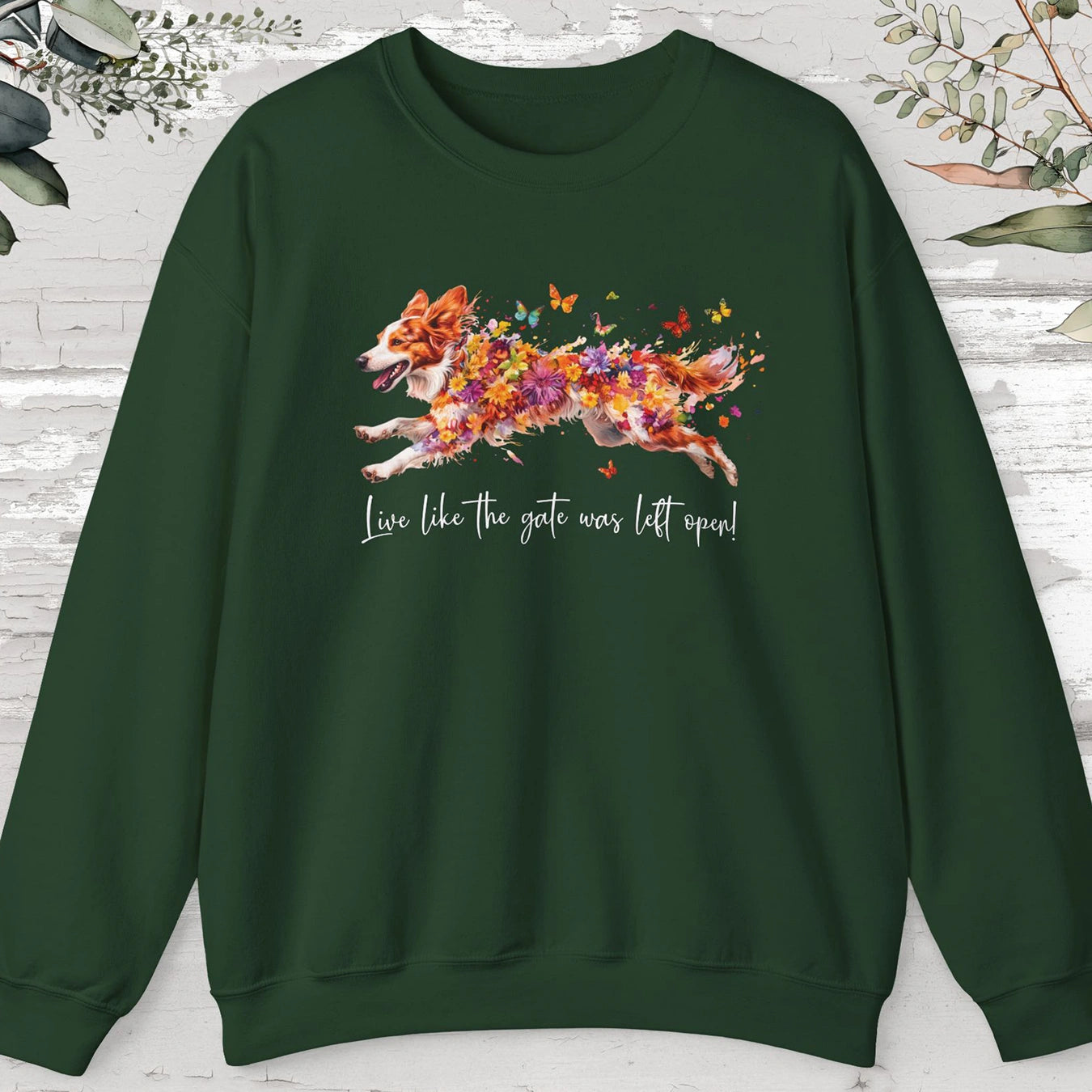 Border Collie #3, Live like the gate was left open, unisex Sweatshirt