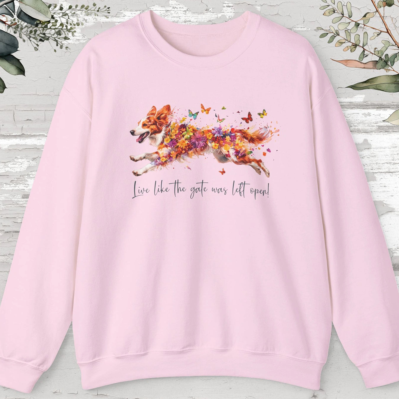 Border Collie #3, Live like the gate was left open, unisex Sweatshirt