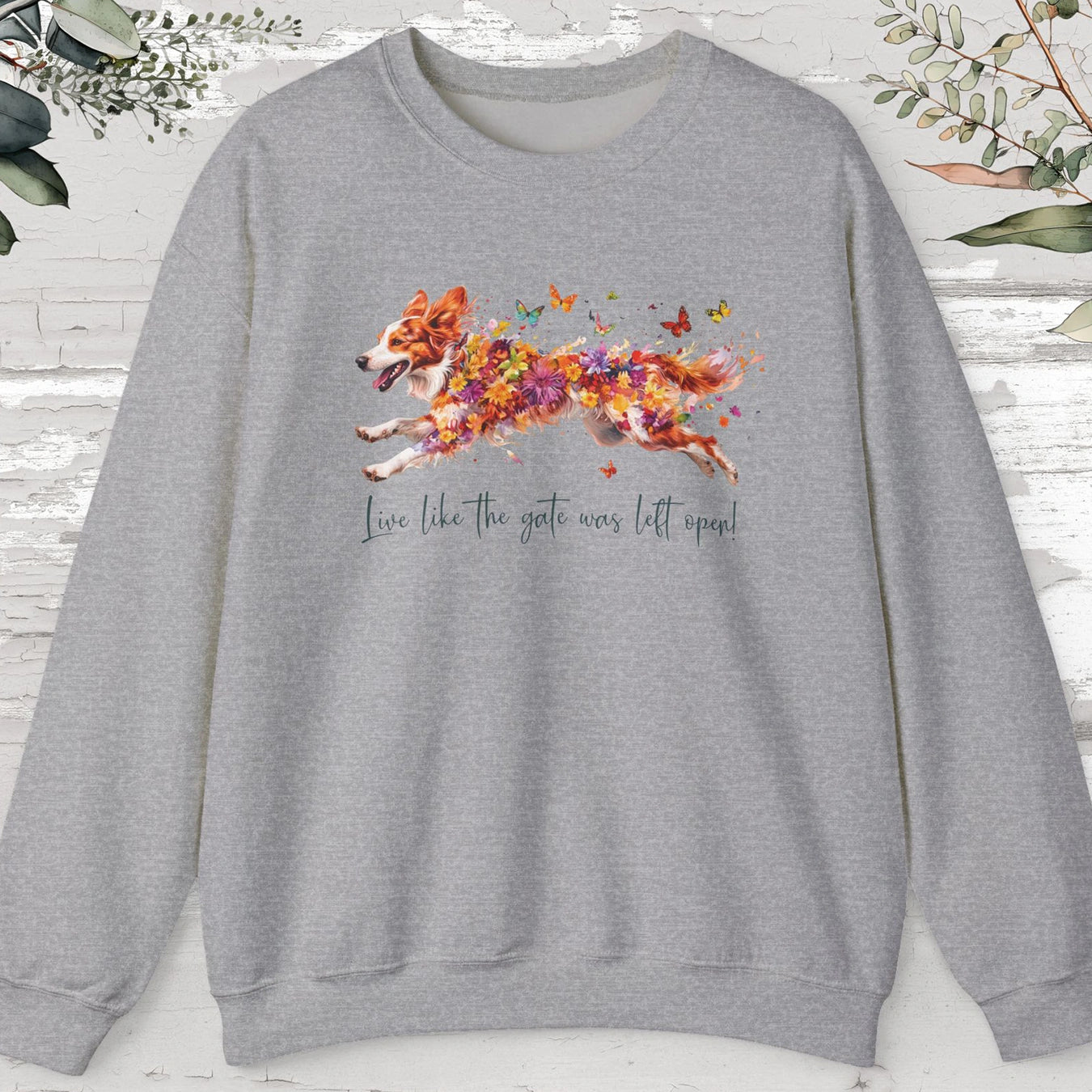 Border Collie #3, Live like the gate was left open, unisex Sweatshirt