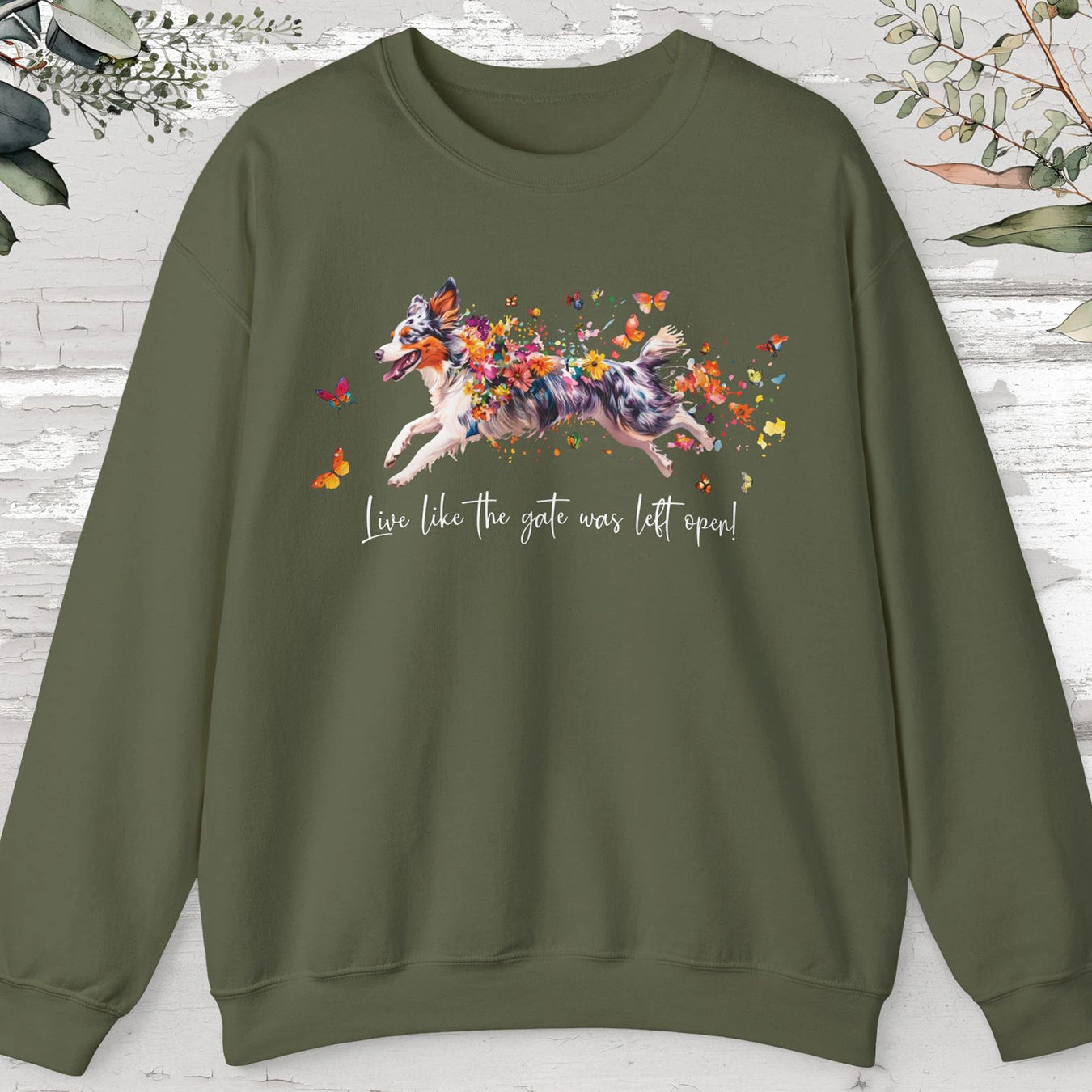 Border Collie #4, Live like the gate was left open, unisex Sweatshirt