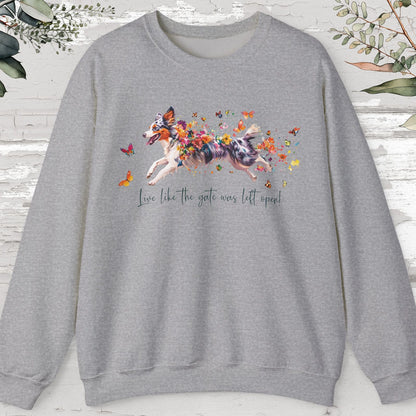 Border Collie #4, Live like the gate was left open, unisex Sweatshirt