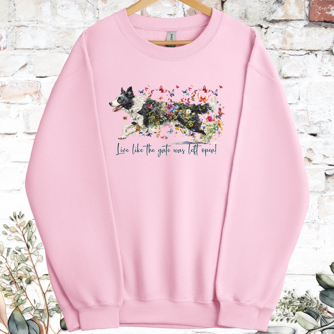 Border Collie #5 Live like the gate was left open, Sweatshirt