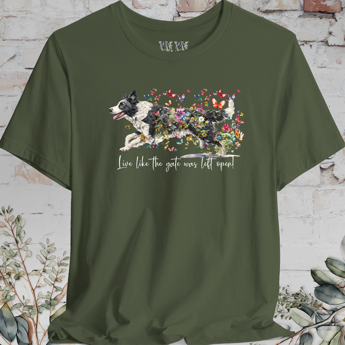 Border Collie #5 "Live like the gate was left open" T shirt