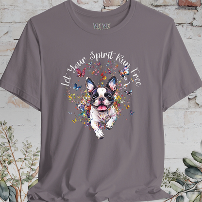 Boston Terrier 'Let your spirit run free' T shirt