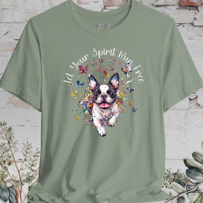 Boston Terrier 'Let your spirit run free' T shirt