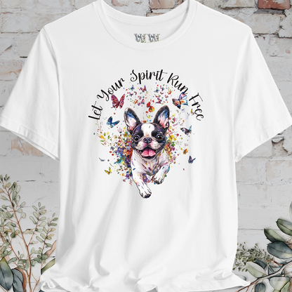 Boston Terrier 'Let your spirit run free' T shirt