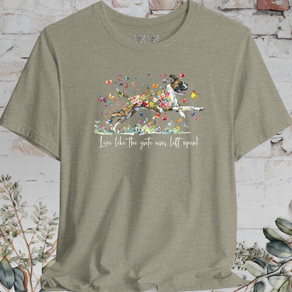 Boxer (Brindle) #5 "Live like the gate was left open" Unisex T shirt