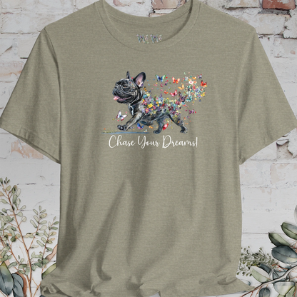 French Bulldog "Chase Your Dreams" T shirt