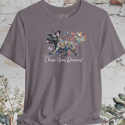 French Bulldog "Chase Your Dreams" T shirt