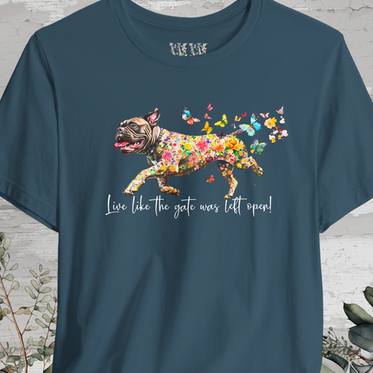 Bullmastiff #2 "Live like the gate was left open" Unisex T shirt