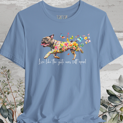 Bullmastiff #2 "Live like the gate was left open" Unisex T shirt