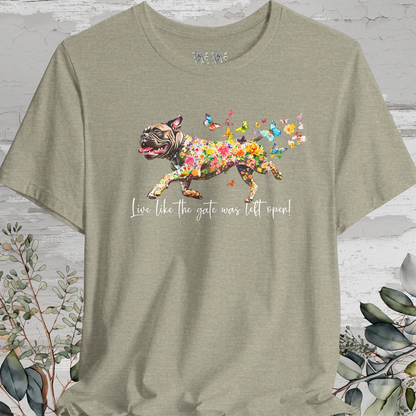 Bullmastiff #2 "Live like the gate was left open" Unisex T shirt