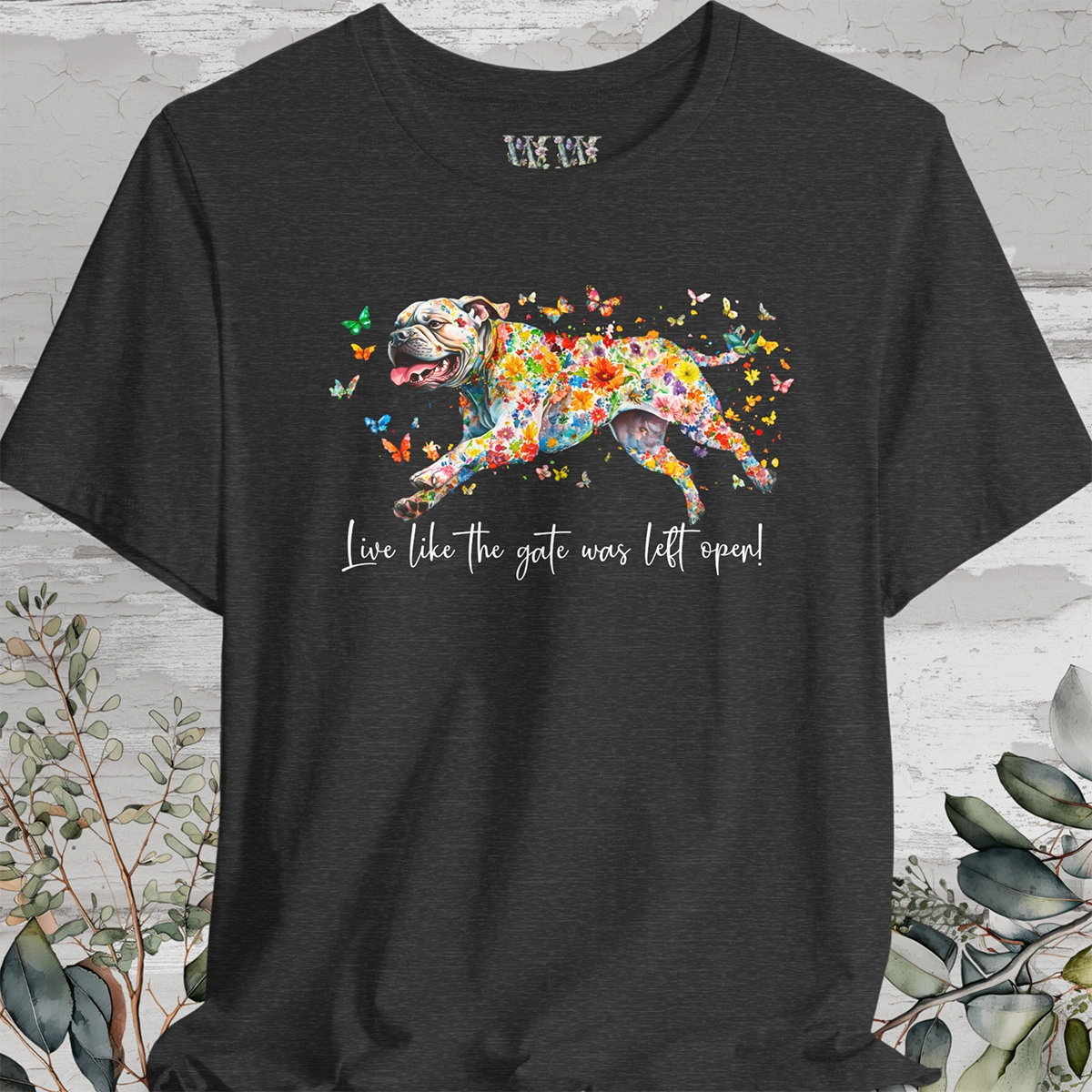 Bullmastiff #1 "Live like the gate was left open" Unisex T shirt